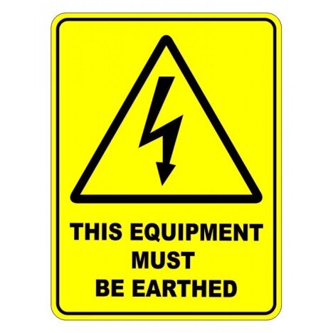 This Equipment Must Be Earthed Sign